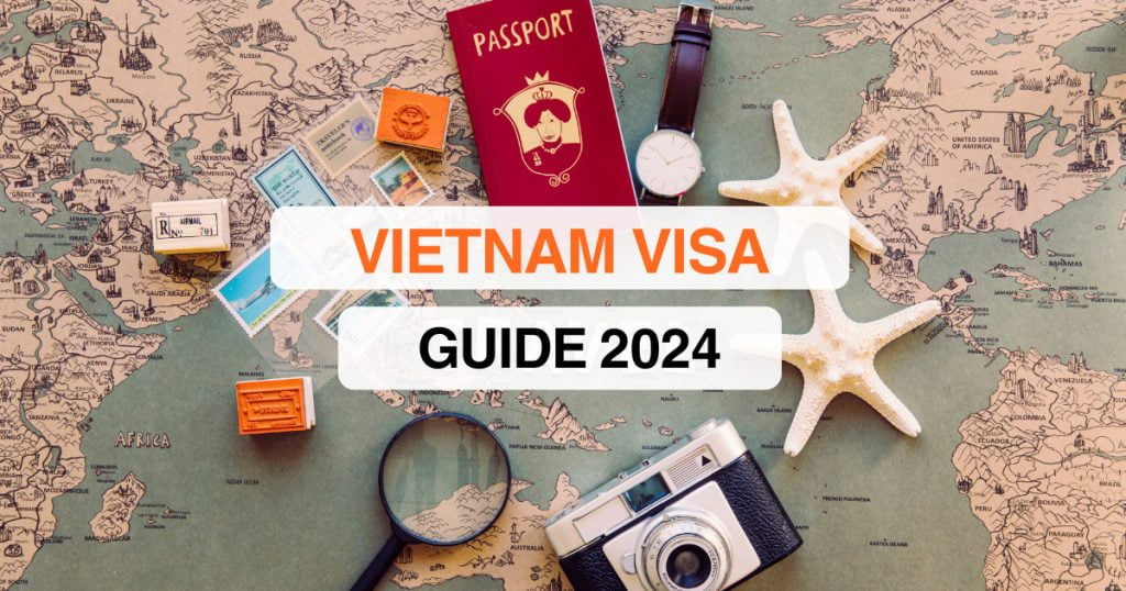 Vietnam Visa: Crucial Information You Should Know