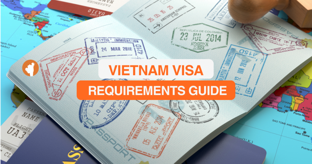 Vietnam Visa Requirements Guide