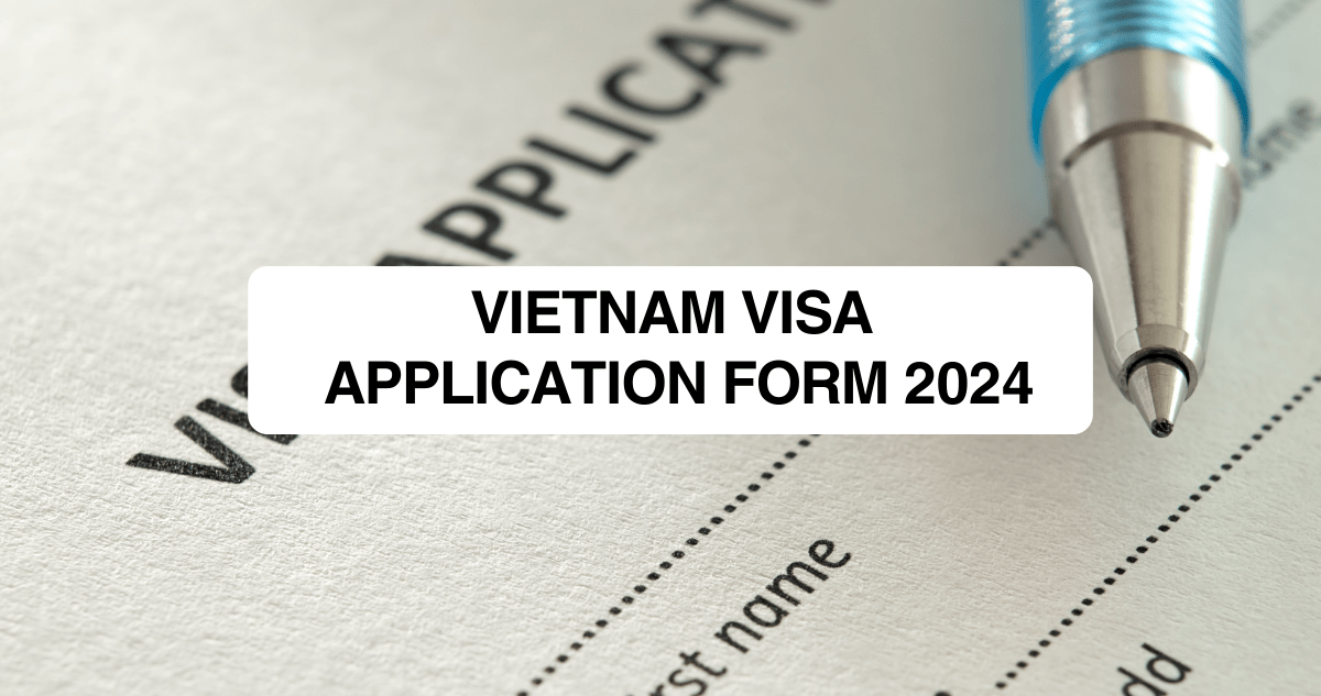vietnam-visa-application-form-update-2024-1
