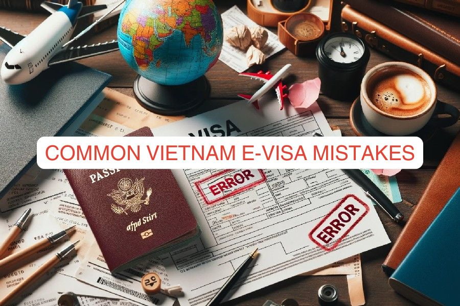 7 Common Vietnam e-Visa Mistakes and How to Avoid