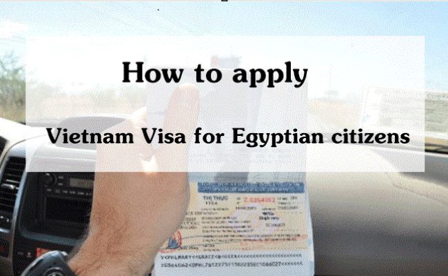 Vietnam Visa For Egyptian